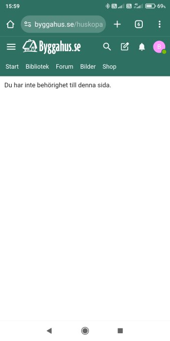 Skärmdump av webbsida med meddelande om att användaren inte har behörighet till sidan byggahus.se/huskopa.