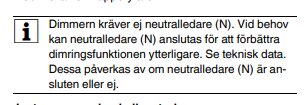 Manualens text beskriver att dimmern inte kräver neutralledare, men att anslutning kan förbättra funktionen.