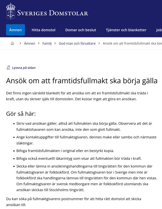 Ansökningsinstruktioner för att få en framtidsfullmakt att börja gälla, från Sveriges Domstolars webbplats.