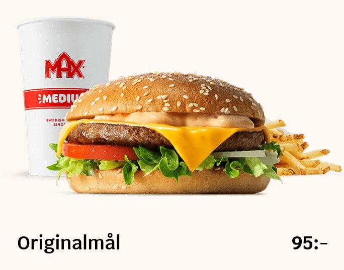 Originalmål: hamburgare med ost, sallad, tomat och sås i sesambröd, pommes och dryck för 95 kronor.