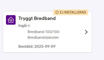 Skärmdump av Telias tjänst 'Tryggt Bredband', visar status "ej installerad", ingår i Bredband 100/100, beställt 2025-09-09.