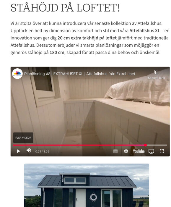 Loft med vitt inre tak och säng, precis framför syns extra takhöjd i ett Attefallshus.