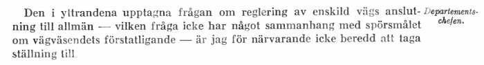 Utdrag ur regeringens proposition från 1943 som diskuterar reglering av enskild vägs anslutning till allmän väg.