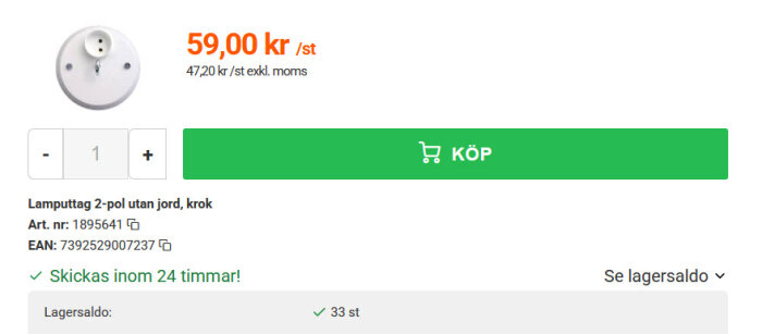 Lamputtag 2-pol utan jord med krok, pris 59,00 kr per styck, tillgänglig för leverans inom 24 timmar, lagersaldo 33 stycken.