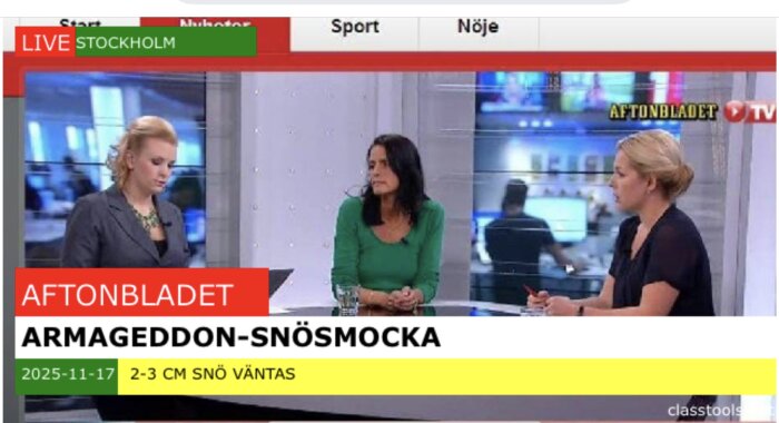 Tre personer i TV-studio diskuterar snöprognos för Stockholm. Texten "Armageddon-snösmocka" och "2-3 cm snö väntas" visas på skärmen.