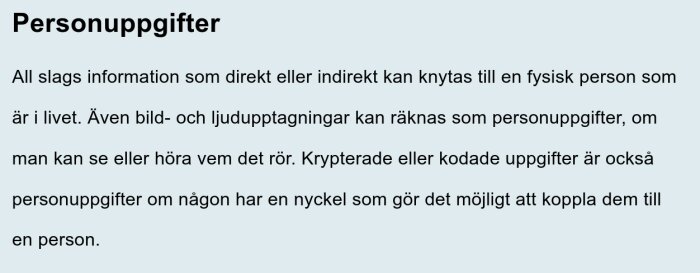 Text om definitionen av personuppgifter enligt IMY, inklusive information som kan kopplas till en fysisk person, som bild- och ljudupptagningar.