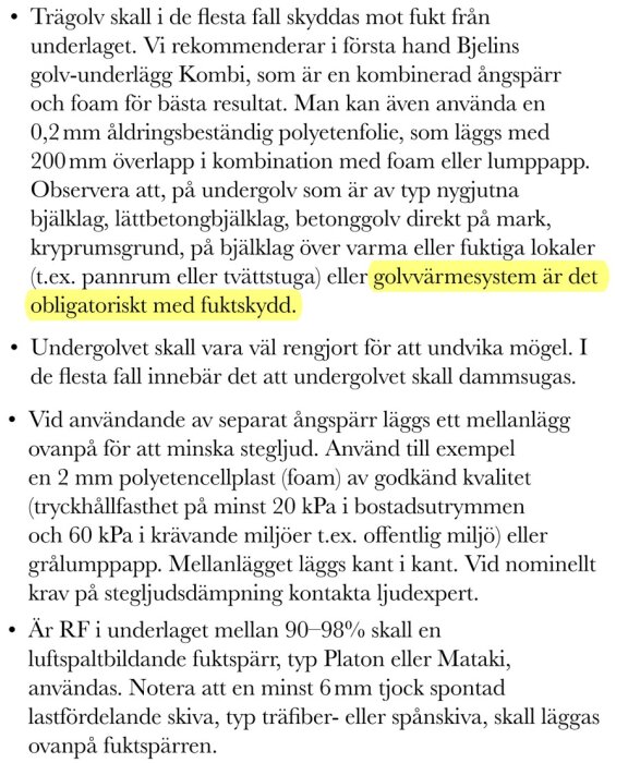Montageanvisning med riktlinjer för montering av golvunderlag, ångspärr och stegljudsdämpning vid användning av träbjälklag för golvvärmesystem.