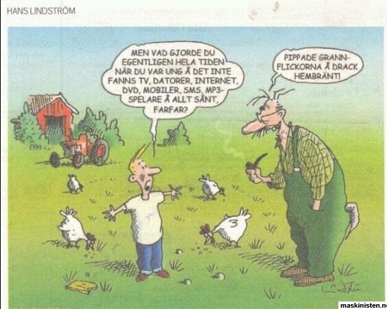 En tecknad serie med en äldre man och en yngre kille i en bondgårdsmiljö med höns, där de pratar om vad de gjorde utan modern teknik.