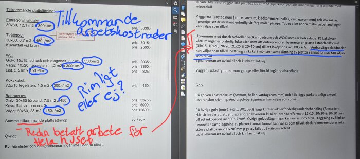 Bild av skärm med kalkyl och kommentarer om tilläggspriser för plattsättning; handskrivna anteckningar ifrågasätter rimligheten hos kostnaderna.