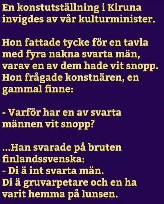 Text på lila bakgrund med en humoristisk berättelse om en konstutställning och konstnärens svar om en tavla.
