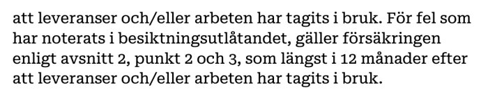 Text ur villkor för försäkringar vid husbesiktning, som nämner regler för fel noterat i besiktningsutlåtandet och försäkringens giltighet.