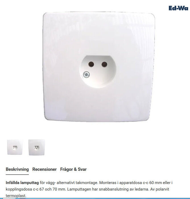 Inbäddad ojordad lamputtag i vitt, lämplig för vägg- eller takmontering, med snabbanslutning och tillverkad av polarvit termoplast.