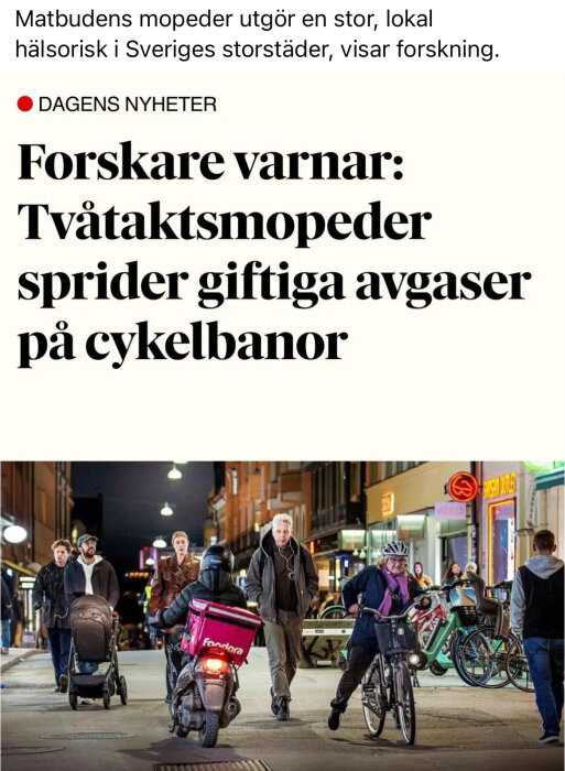 Artikel från Dagens Nyheter: Matbudares mopeder utgör hälsorisk på cykelbanor, syns med Foodora-moped på stadsgata kvällstid.