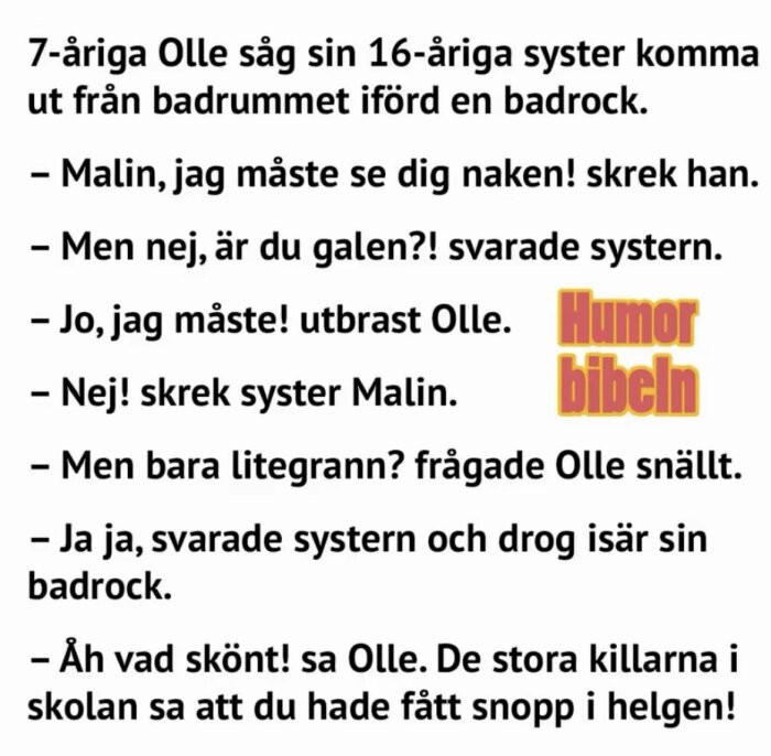 Text om en konversation mellan Olle och Malin från Humorbibeln. Olle vill se Malin naken för att bekräfta ett rykte från skolan.