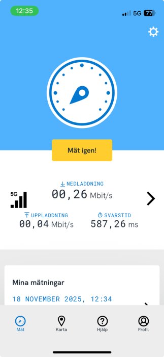 Skärmdump av ett hastighetstest som visar nedladdning 0,26 Mbit/s, uppladdning 0,04 Mbit/s och svarstid 587,26 ms på en 5G-anslutning.