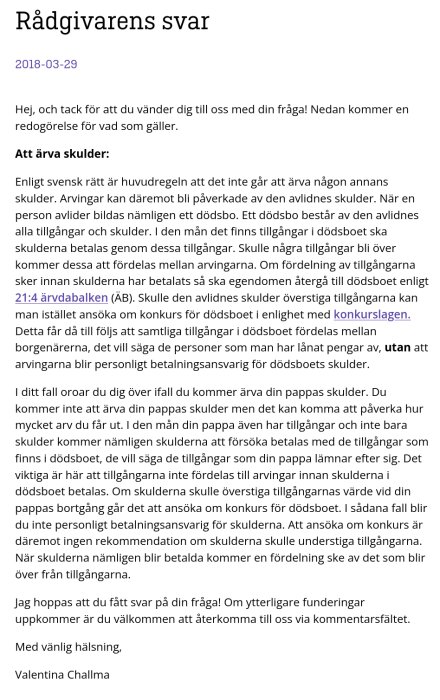 Text om arvsrätt och skulder från rådgivare, daterad 2018-03-29, förklarar att man inte ärver skulder, arv påverkas av dödsboets tillgångar och skulder.