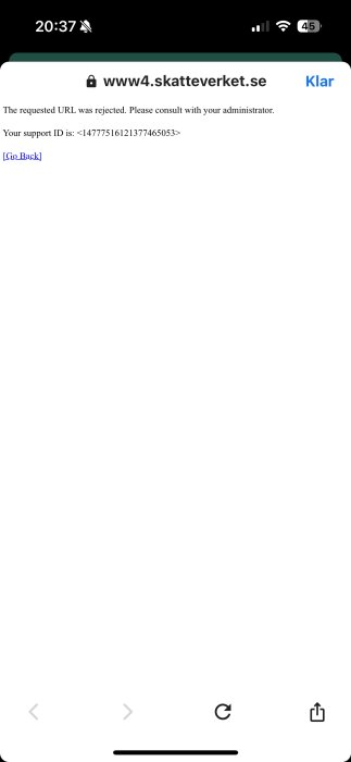 Skärmdump av webbsida som visar ett felmeddelande från Skatteverket med texten "The requested URL was rejected.