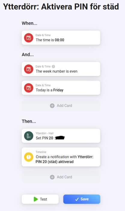 Homey-flöde för att aktivera PIN-kod för städ på ytterdörr varannan fredag kl 08:00 med tids- och veckovillkor.