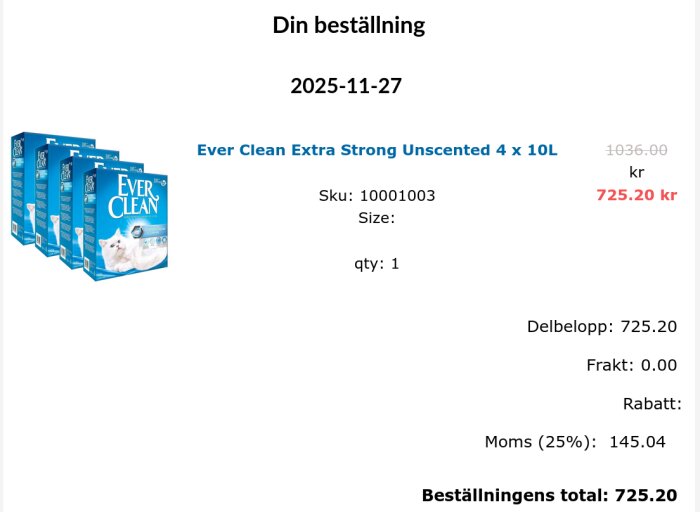 Beställningsbekräftelse för Ever Clean Extra Strong Unscented 4 x 10L kattsand, totalpris 725,20 kr, inkl. moms, fraktfritt levererat.