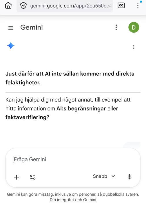 Skärmbild av AI-assistentens gränssnitt med text om AI:s felaktigheter och frågor om begränsningar eller faktaverifiering.