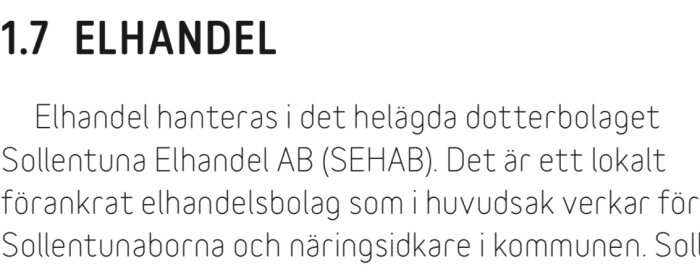Text om elhandel hanterat av Sollentuna Elhandel AB, ett lokalt bolag verksamt för invånare och näringsidkare i Sollentuna kommun.
