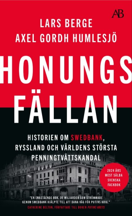 Bokomslag för "Honungsfällan" av Lars Berge, Axel Gordh Humlesjö, om Swedbank och penningtvättskandal.