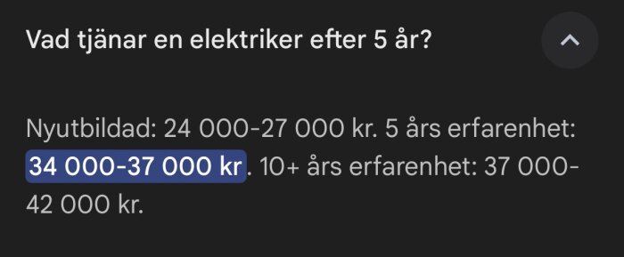 Löner för elektriker: Nyutbildad 24-27 000 kr, 5 års erfarenhet 34-37 000 kr, 10+ års erfarenhet 37-42 000 kr.