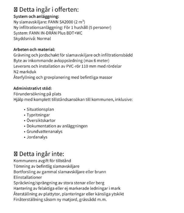 Offert med detaljer om slamavskiljare, infiltrationsanläggning, material, arbete och administrativt stöd för ett byggprojekt.