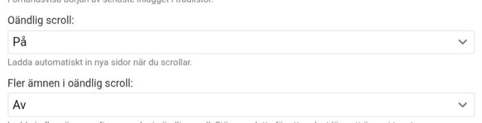 Inställningsmeny som visar alternativ för oändlig scroll: På och fler ämnen i oändlig scroll: Av.