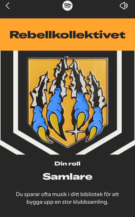 Illustration av blå fågelklor på ett oranget sköldemblem, omgiven av text som beskriver en användarroll i en musikapp, nämligen 'Samlare'.