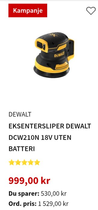 DeWalt DCW210N 18V excenterslip utan batteri på kampanj för 999,00 kr, ordinarie pris 1 529,00 kr, sparar 530,00 kr. Visar fem stjärnor.