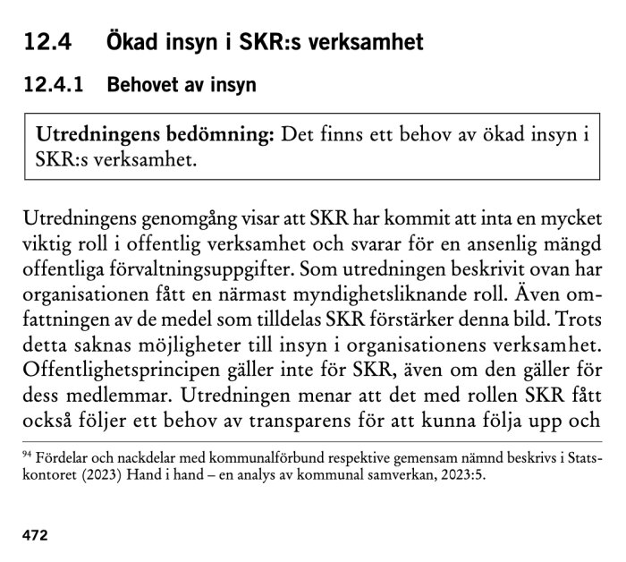 Sida från statlig utredning om ökad insyn i SKR:s verksamhet, framhåller behovet av transparens och reglering av SKR:s offentliga förvaltningsuppgifter.