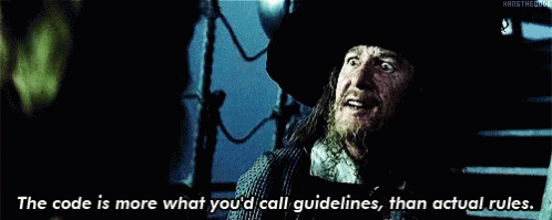 En pirat säger "The code is more what you'd call guidelines, than actual rules" i en filmscen.