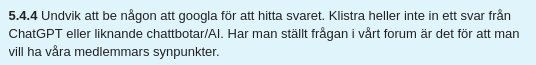 Bild av en forumsregel där det står att man inte ska be någon att googla eller använda AI-tjänster för att svara på frågor i forumet.