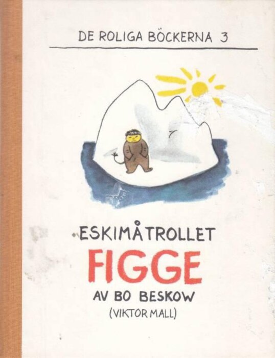 Omslag till boken "Eskimåtrollet Figge" av Bo Beskow, med en teckning av en figur på ett isberg i solen.