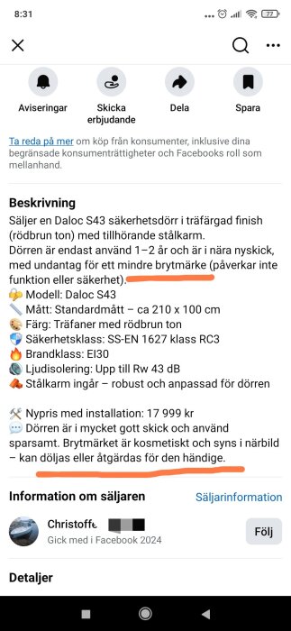 Bild av en Facebook Marketplace-annons för en Daloc S43 säkerhetsdörr med mindre kosmetiskt brytmärke. Text beskriver dörrens skick och specifikationer.