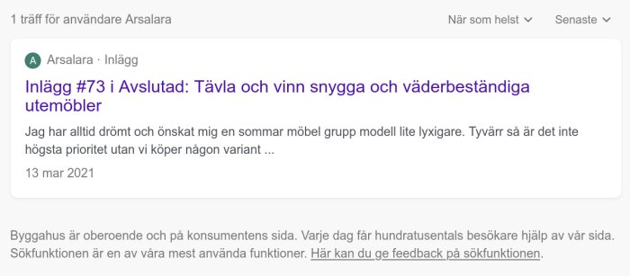 Användarens inlägg om en tävling för att vinna snygga och väderbeständiga utemöbler på ett diskussionsforum om bygg och renovering.