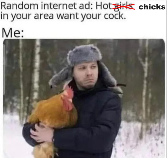 A man in a winter hat holding a large rooster in a snowy forest setting, with humorous text above about an internet ad.