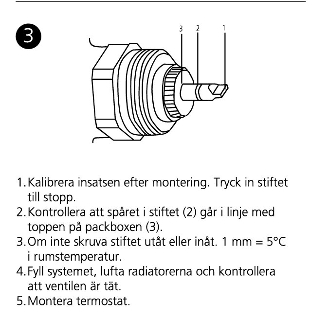 Diagram för kalibrering av insats, med instruktioner: tryck in stift, kontrollera spårlinje, stiftskorrektion, ventilkontroll och montering av termostat.
