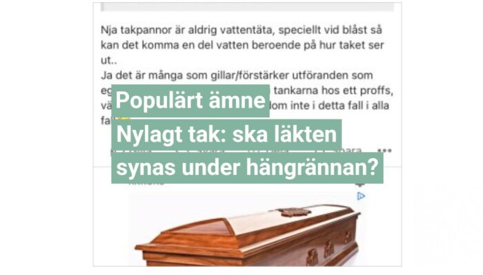 Skärmdump av ett forum där rubriken 'Nylagt tak: ska läkten synas under hängrännan?' diskuteras, med en bild på en kista under texten.