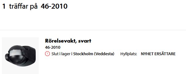 Svart rörelsevakt med artikelnummer 46-2010, slutsåld i Stockholm (Veddesta), hyllplats markerad som "Nyhet ersättare".