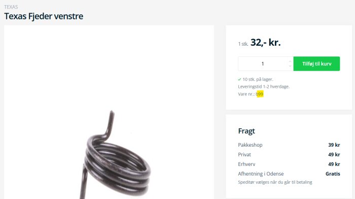 Spiralformad fjäder med krok, Texas Fjeder venstre. Kostar 32 danska kronor styck enligt produktsida. Levereras 1-2 vardagar.