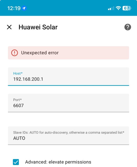 Appskärm för Huawei Solar visar felmeddelande "Unexpected error" med IP-adress 192.168.200.1 och port 6607, samt avancerat alternativ ikryssat.