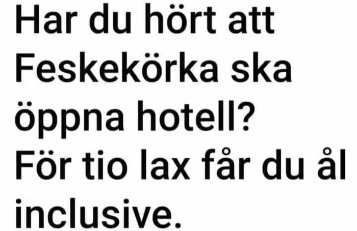 Textskämt om Feskekôrka som öppnar hotell med "ål inclusive".