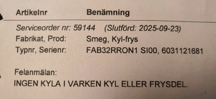 Serviceorder för Smeg kyl-frys, ingen kyla i kyl eller frys, serienummer FAB32RRON1 SI00, serviceorder nr 59144.
