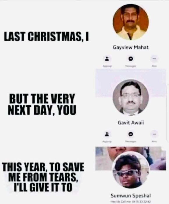 Tre bilder av olika personer med texten "Last Christmas, I", "But the very next day, you", "This year, to save me from tears, I'll give it to".