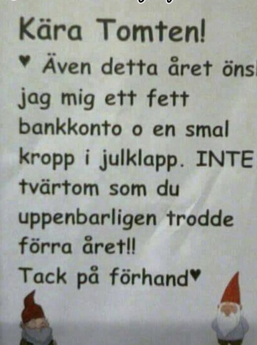 Letter to Santa asking for a fat bank account and slim body as a gift; includes two small illustrations of gnomes at the bottom.