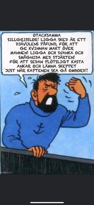 Tecknad karaktär med mörkt hår och skägg i blå tröja, skakar näven och pratar argt med text om otacksamma sillgrisslor i pratbubbla.