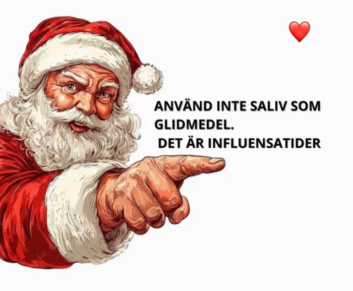 Tomte pekar med text om att inte använda saliv som glidmedel under influensatider; röd hjärta-ikon till höger.