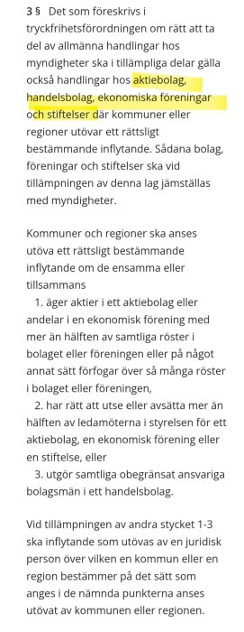 Text från lagparagraf om tillämpning av tryckfrihetsförordningen på bolag, föreningar och stiftelser med kommunalt eller regionalt inflytande.